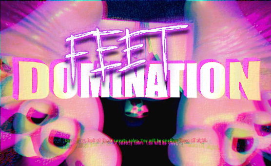 Feet Domination PMV