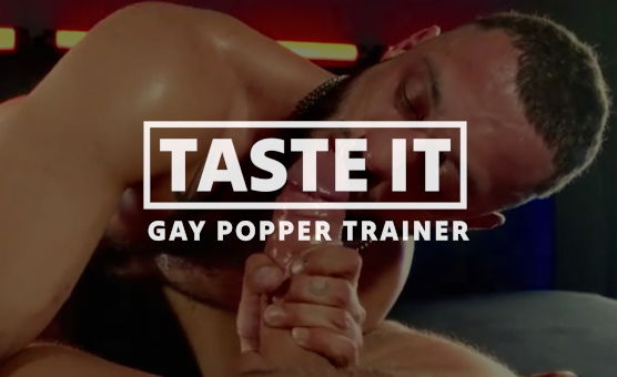 Taste It - Gay Popper Trainer