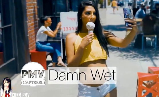 Damn Wet - PMV