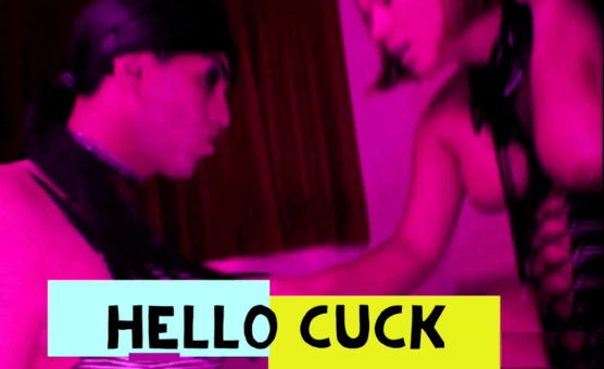 Hello Cuck