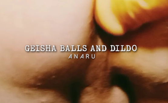 Geisha Balls And Dildo