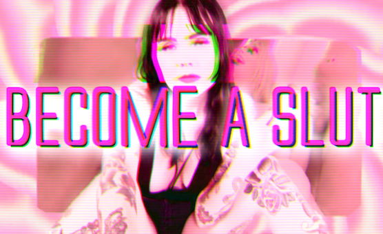 Become A Slut