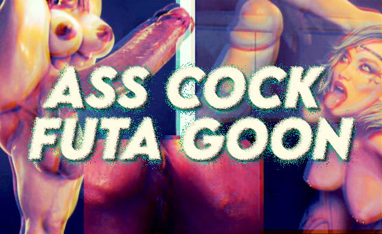 Ass Cock Futa Goon