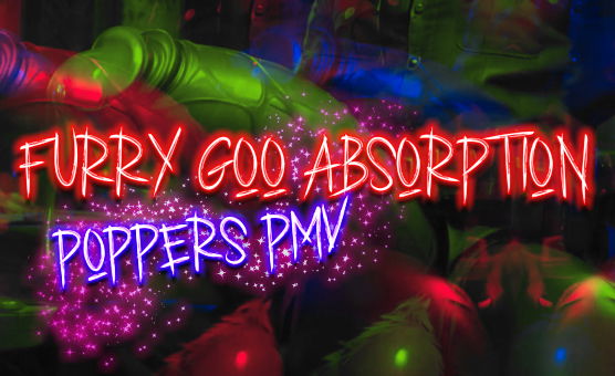Furry Goo Absorption - Poppers PMV