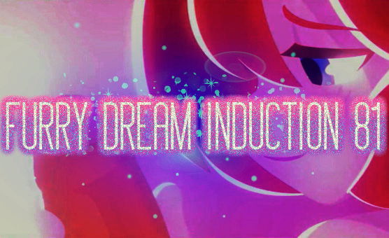 Furry Dream Induction 81 - JacQms