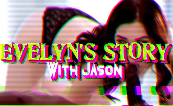 Evelyns Story With Jason
