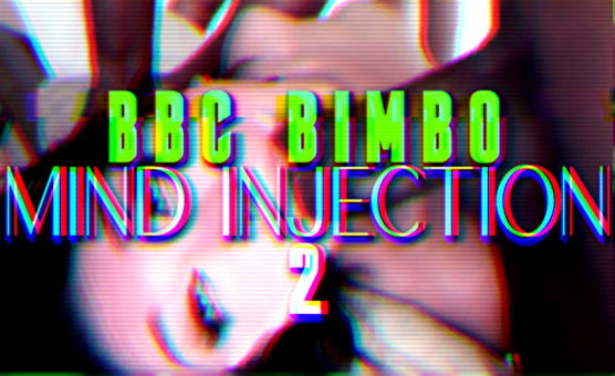 BBC Bimbo Mind Injection 2