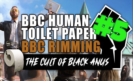 BBC Human Toilet Paper 5 - The Cult Of Black Anus