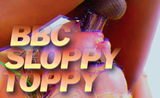 BBC Sloppy Toppy