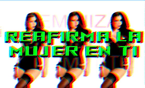 Reafirma La Mujer En Ti