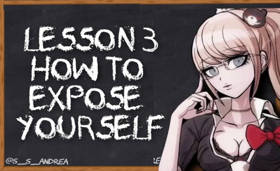 Lesson 3 - How To Expose Yourself