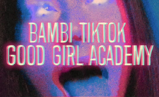 Bambi TikTok Good Girl Academy