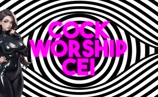Cock Worship CEI