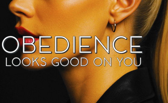 Obedience Looks Good On You