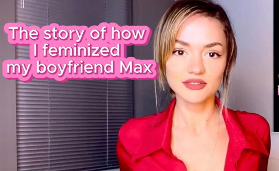 The Story Of How I Feminized My Boyfriend Max