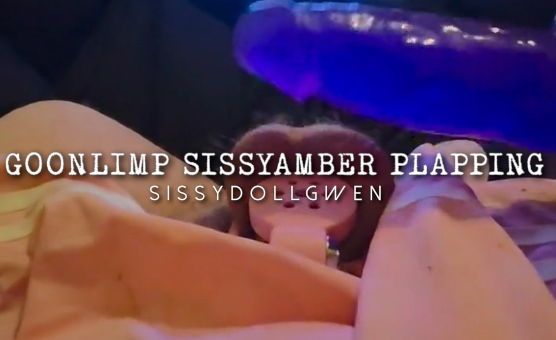 Goonlimp SissyAmber Plapping