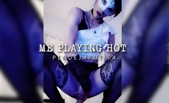 Me Playing Hot