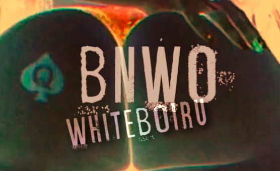 BNWO WhiteboiRu