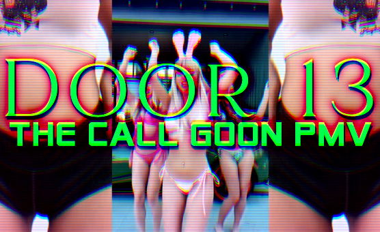 Door 13 - The Call - Goon PMV
