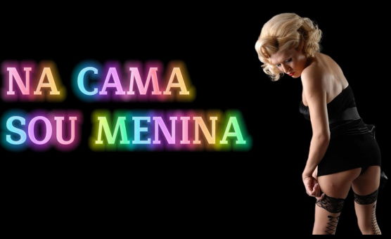 Na Cama Sou Menina