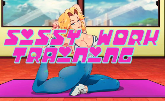Sissy Work Training