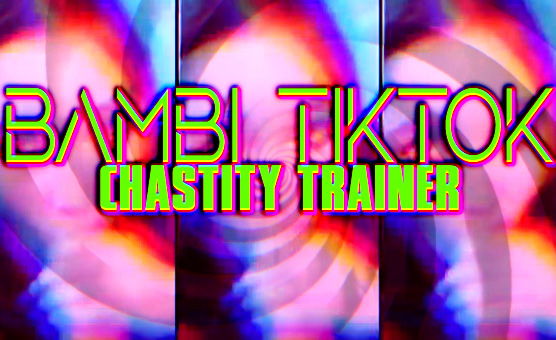Bambi Tiktok Chastity Trainer