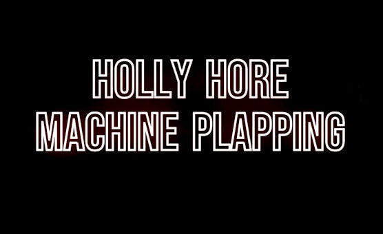 Holly Hore Machine Plapping