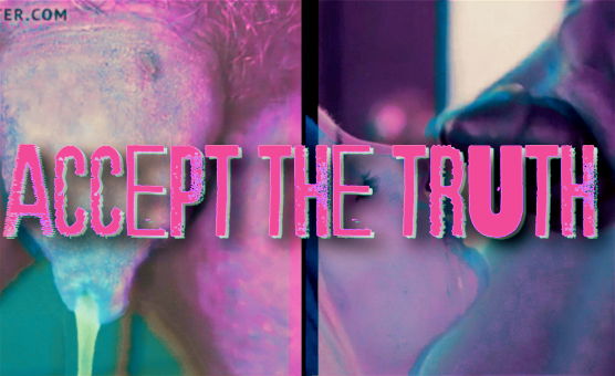 Accept The Truth