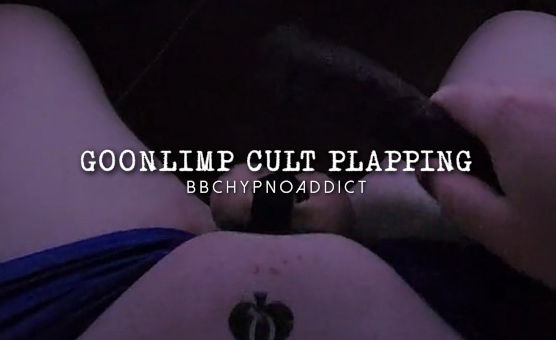 Goonlimp Cult Plapping