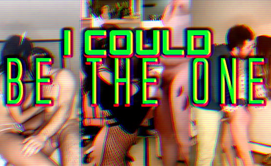 I Could Be The One