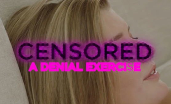 Censored - A Denial Exercise