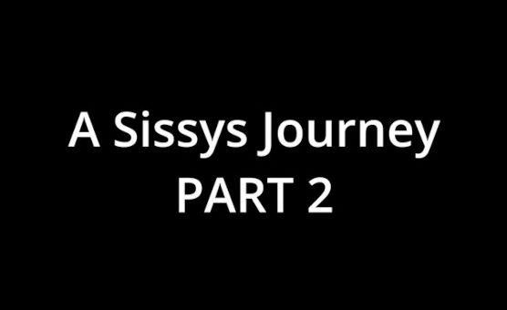 A Sissy Journey - Part 2