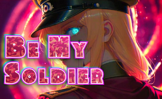 Be My Soldier