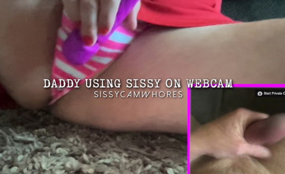 Daddy Using Sissy On Webcam