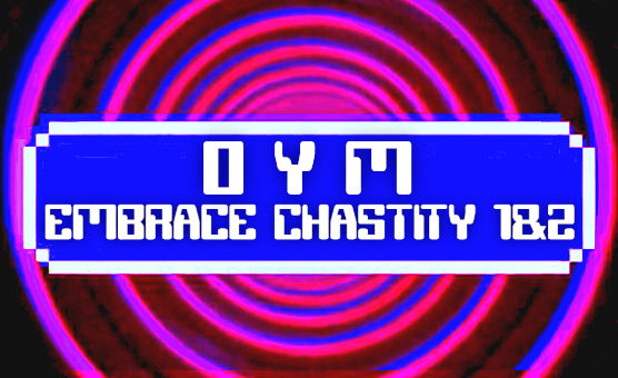 OYM - Embrace Chastity 1 And 2
