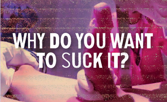 Why Do You Want To Suck It - Turkish