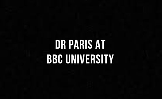 Dr Paris At BBC University