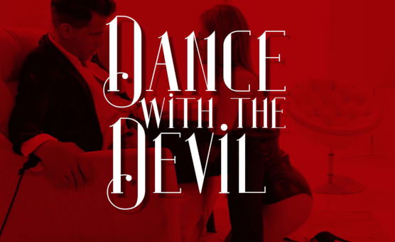 Dance With The Devil