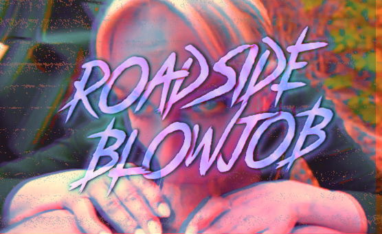Sissy Shorts - Roadside Blowjob
