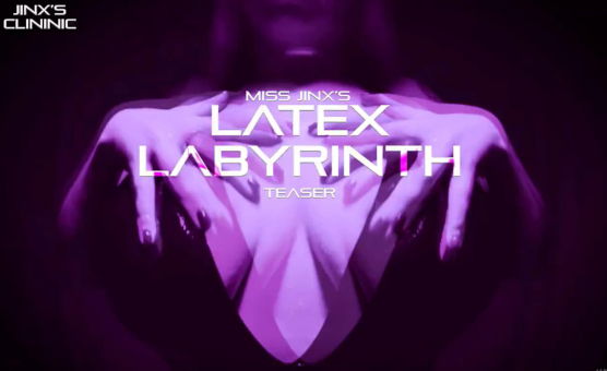 Jinxs Clinic - Latex Labyrinth Teaser