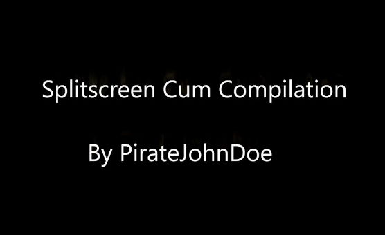 Splitscreen Cum Compilation - By PirateJohnDoe