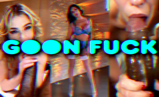Goon Fuck