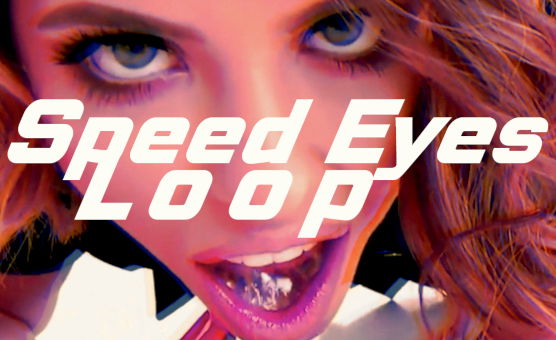 Speed Eyes Loop