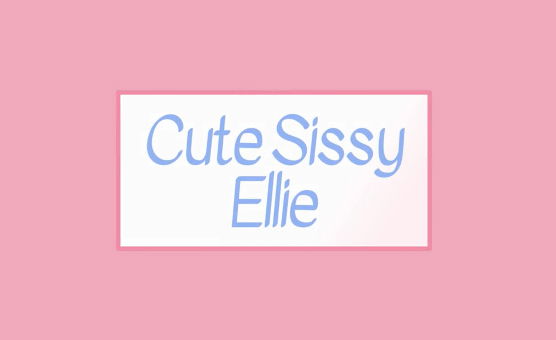 Cute Sissy Ellie