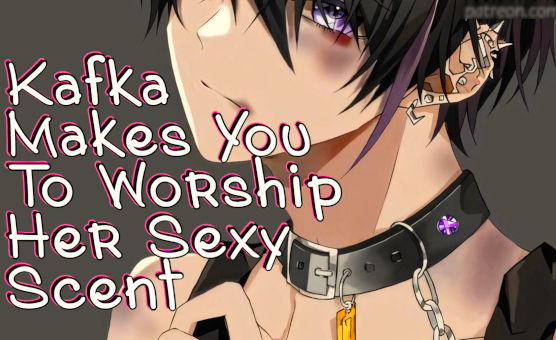 Kafka Makes You To Worship Her Sexy Scent