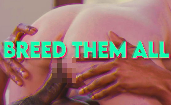 Breed Them All By The GoonMachine