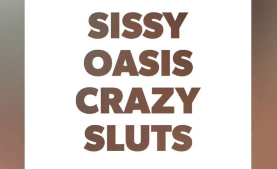 Sissy Oasis - Crazy Slut - Trailer
