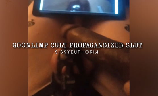GoonLimp Cult Propagandized Slut