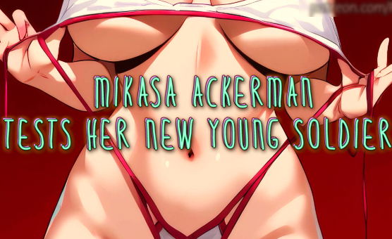 Mikasa Ackerman Tests Her New Young Soldier