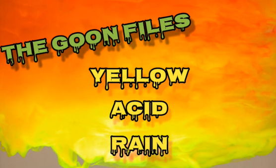 The Goon Files - Yellow Acid Rain
